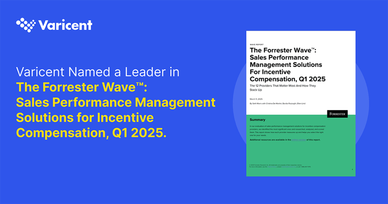 Varicent Named a Leader in The Forrester Wave™: Sales Performance Management Solutions for Incentive Compensation, Q1 2025