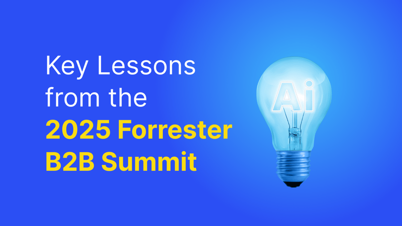 “Blog post summary: Key Lessons from the 2025 Forrester B2B Summit