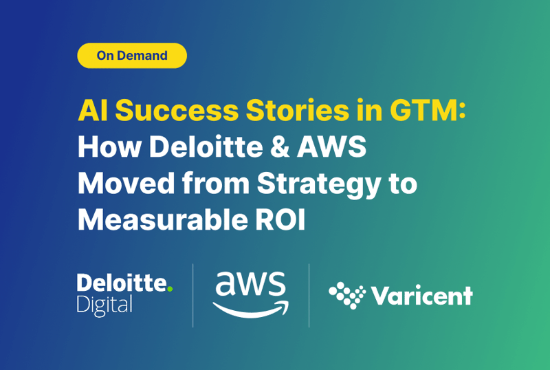 AI Success Stories in GTM: How Deloitte & AWS Moved from Strategy to Measurable ROI
