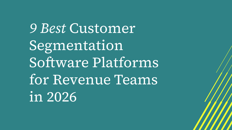 9 Best Customer Segmentation Software Platforms for Revenue Teams in 2026