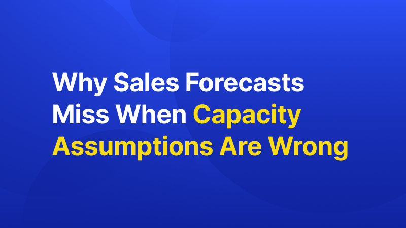 How to Improve Sales Forecast Accuracy with Capacity Planning