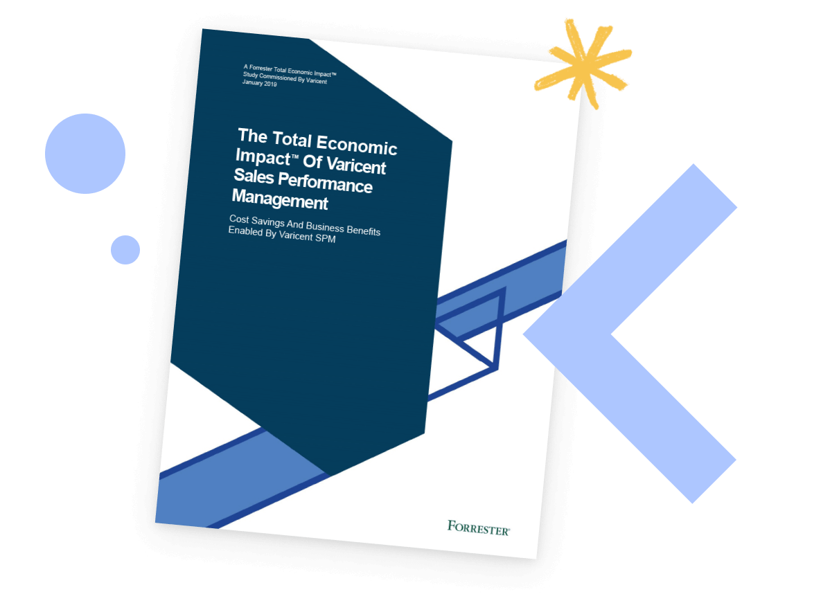 Forrester Study: The Total Economic Impact™ Of Varicent Sales Performance Management