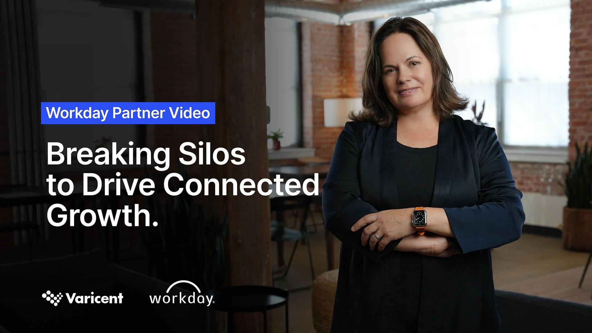 Workday Partner Video: How Enterprises Are Breaking Silos and Building Connected Growth Video