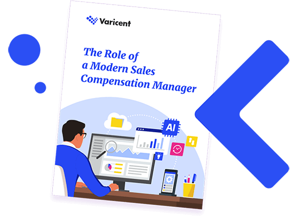 Role of a Modern Sales Compensation Manager Guide | Varicent
