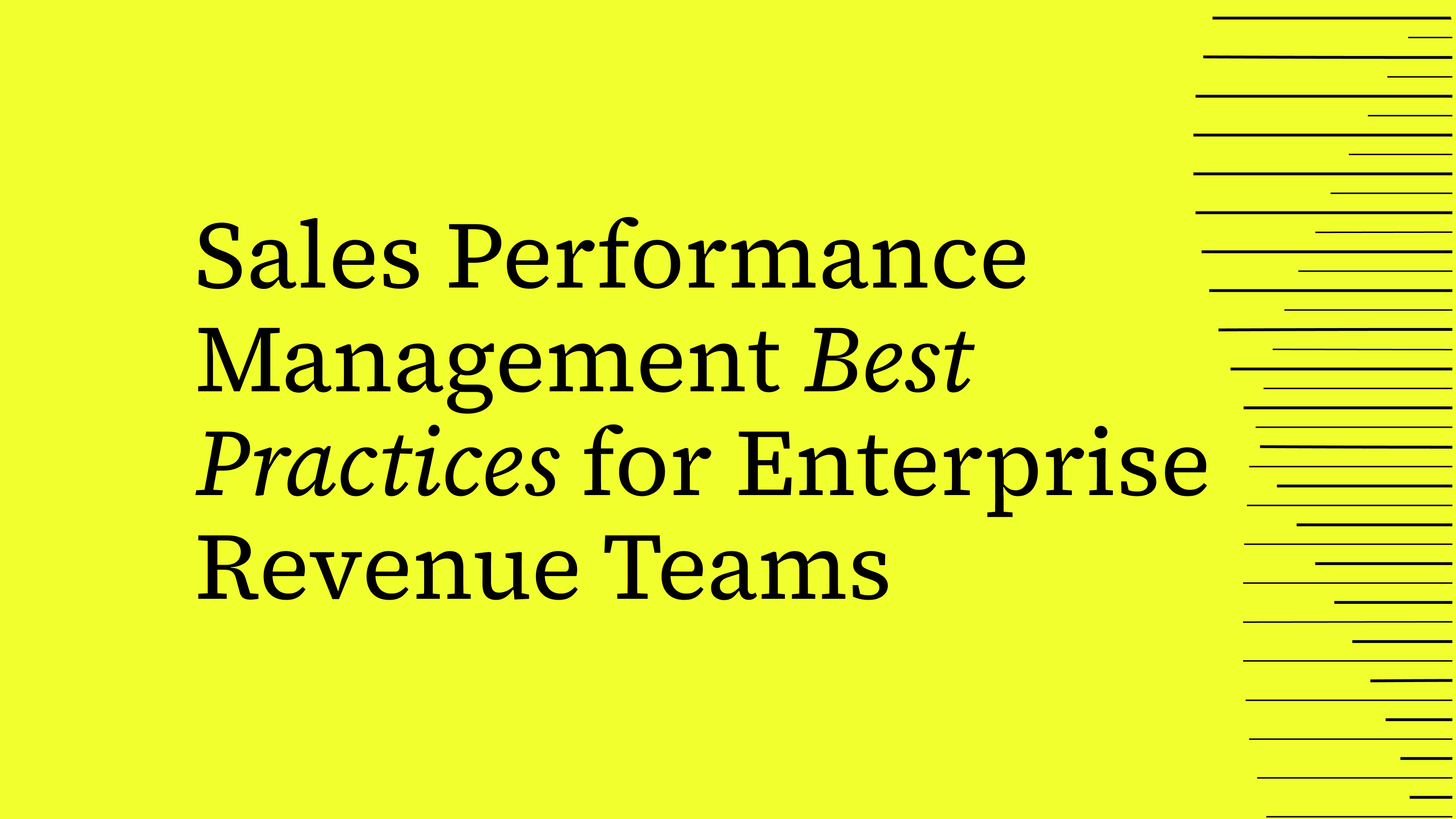 Sales Performance Management Best Practices for Enterprise Revenue Teams