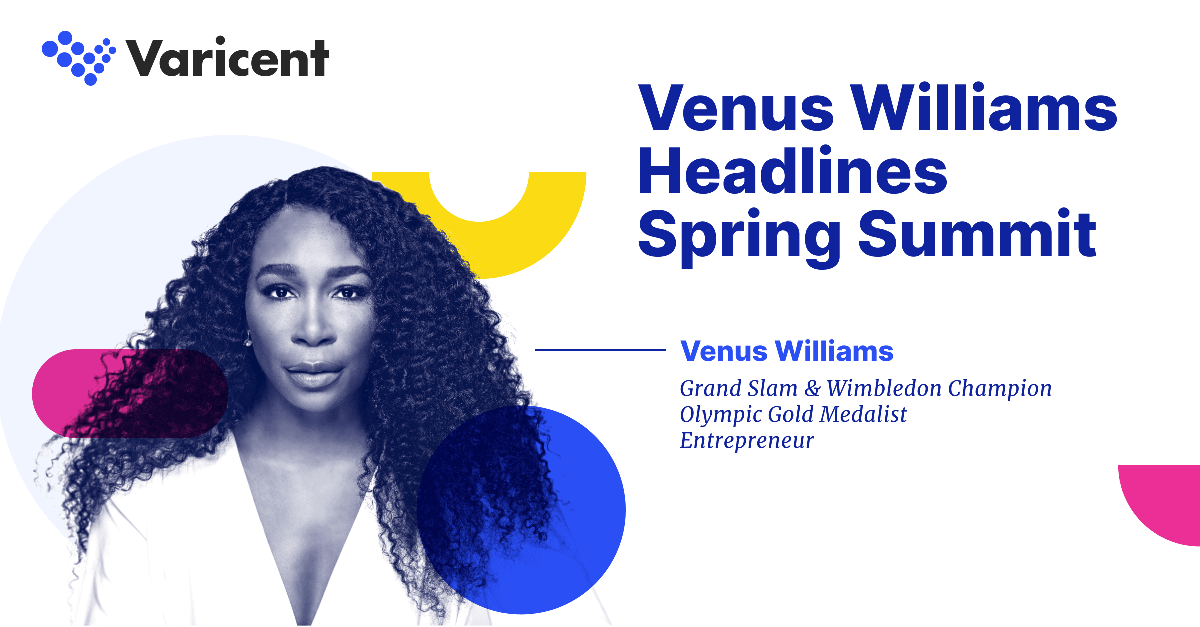 Venus Williams headlines Varicent 2022 Spring Summit