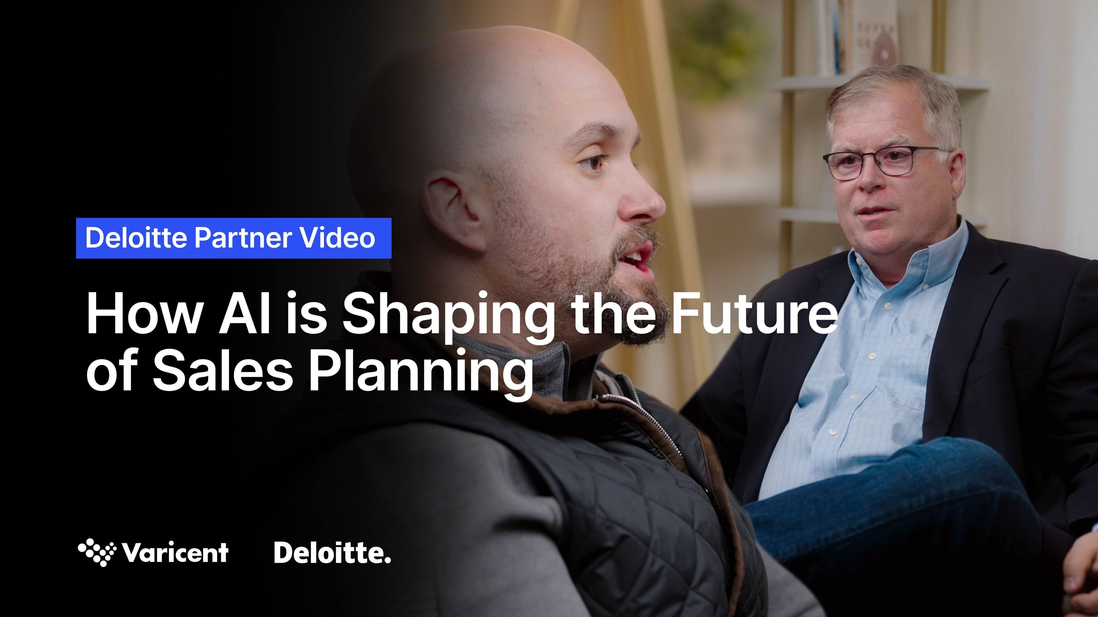 Deloitte Partner Video: How AI is Shaping the Future of Sales Planning Video
