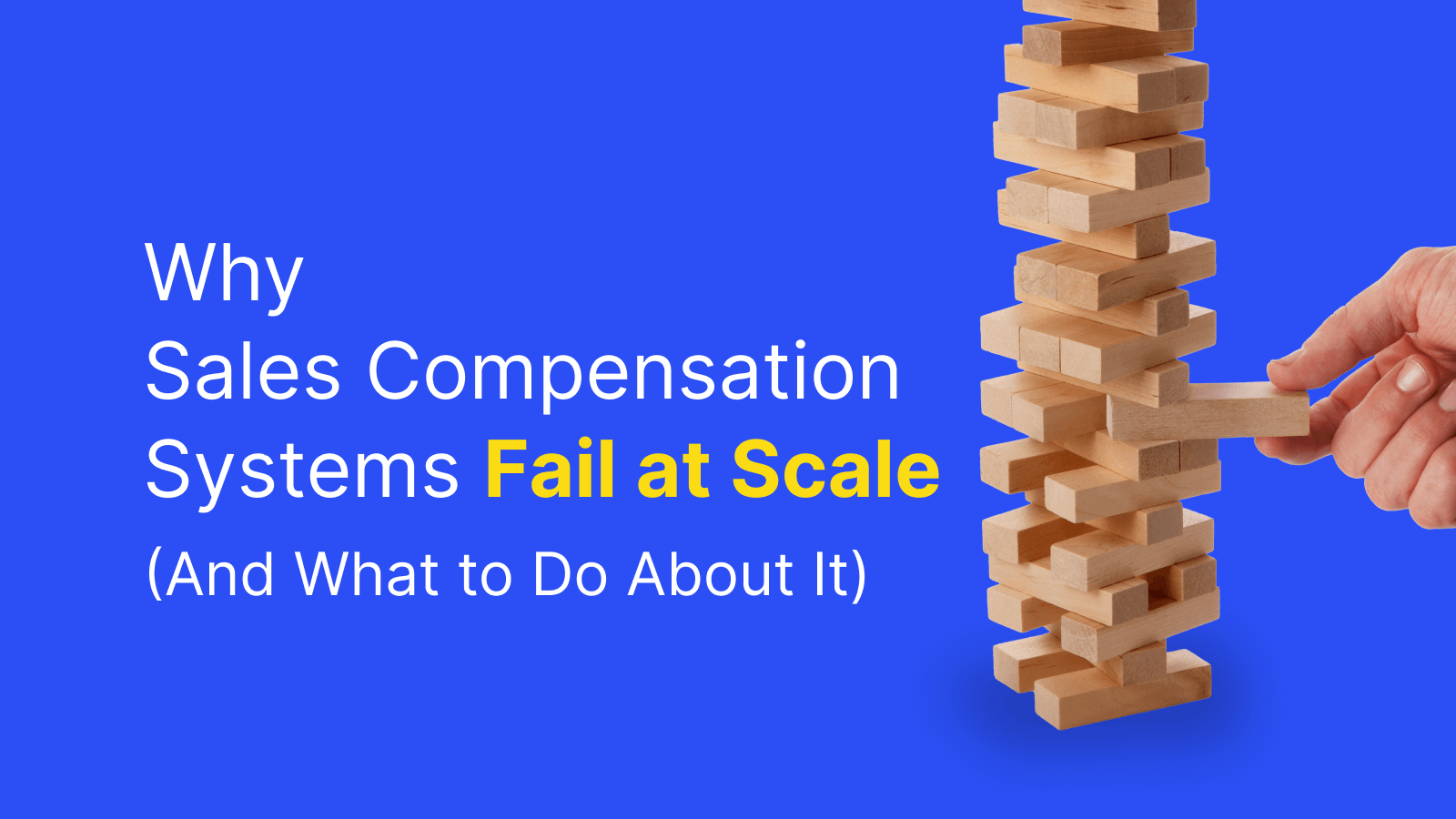 Why Sales Compensation Systems Fail at Scale And What to Do